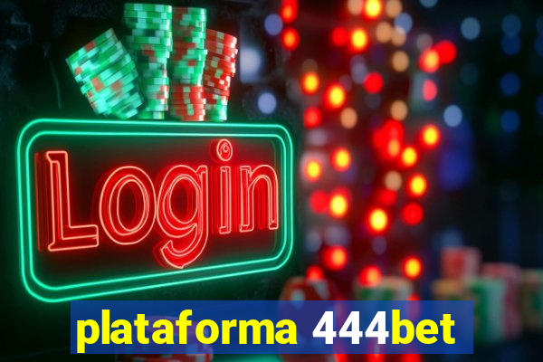 plataforma 444bet